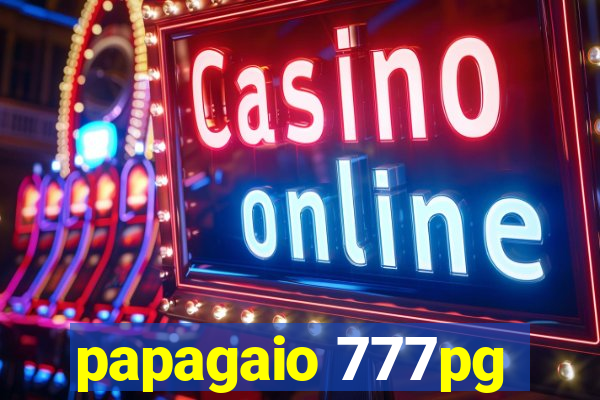 papagaio 777pg